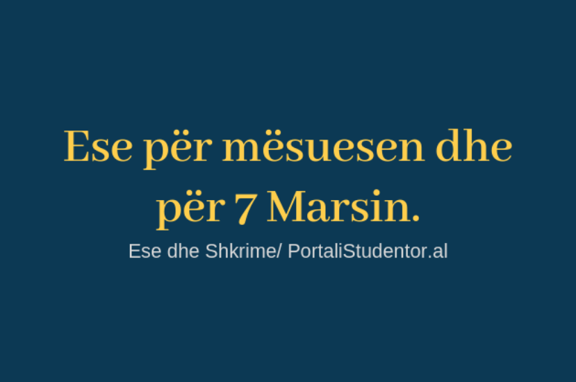 Ese Për Mësuesen – Ese për 7 Marsin