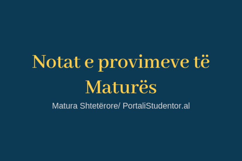 Notat e Provimeve Të Maturës 2019