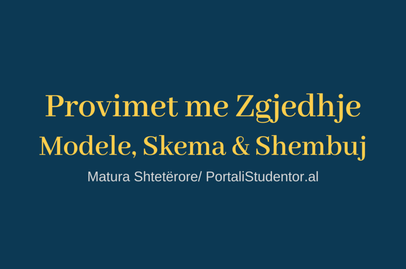 Provimet me Zgjedhje, Matura 2019 – Modele Testesh dhe Skema Vleresimi